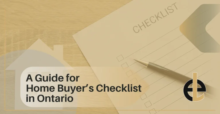 A Guide for Home Buyers’ Checklist in Ontario
