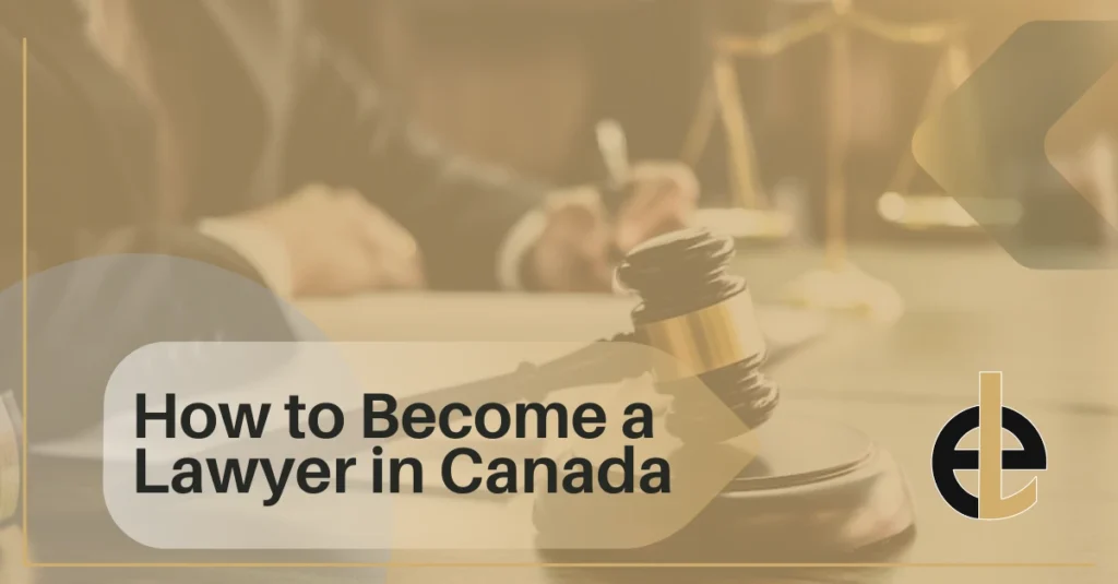 How to become a lawyer in Canada