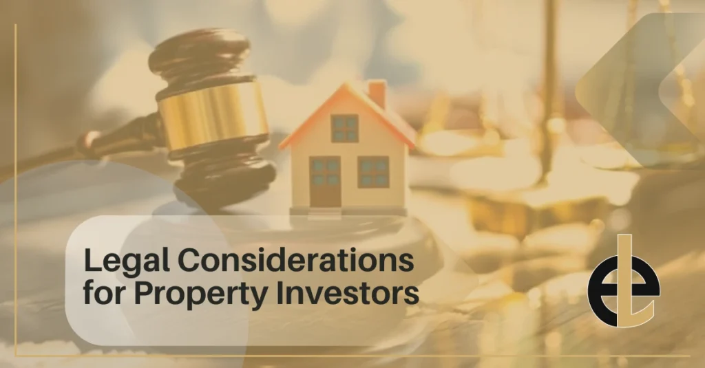 Legal Considerations for Property Investors