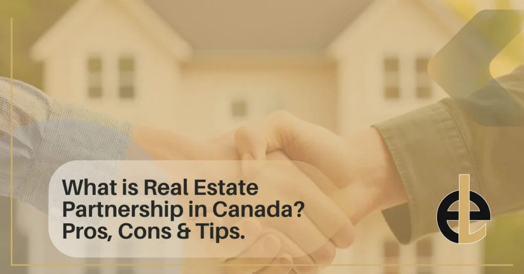 What is Real Estate Partnership in Canada
