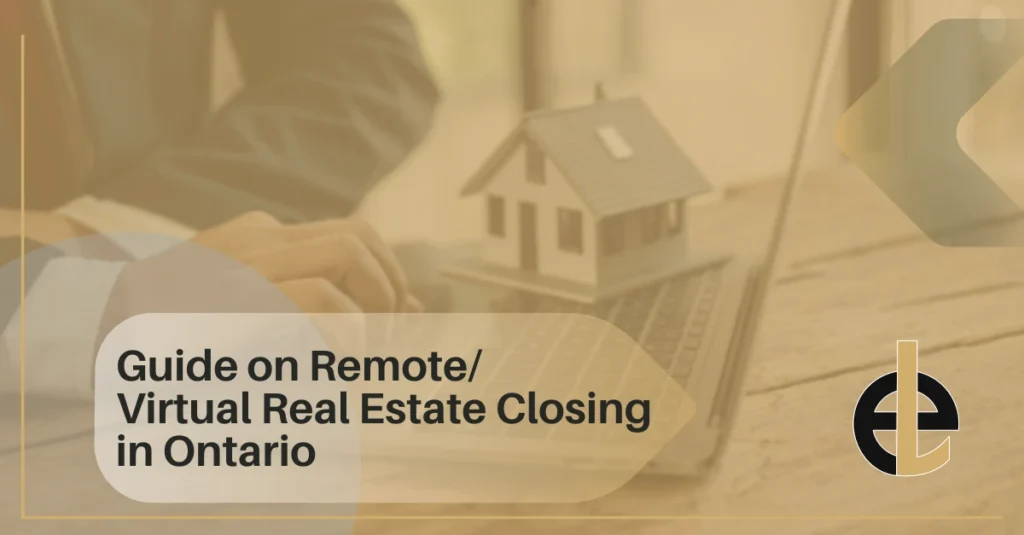 Virtual Real Estate Closing in Ontario