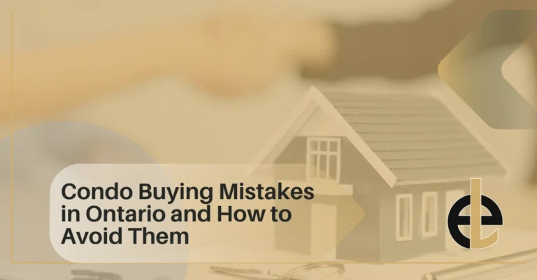 Condo Buying Mistakes in Ontario and How to Avoid Them