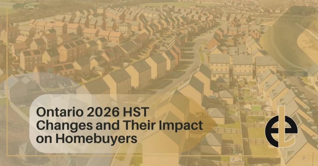 Ontario 2026 HST Changes and Their Impact on Homebuyers