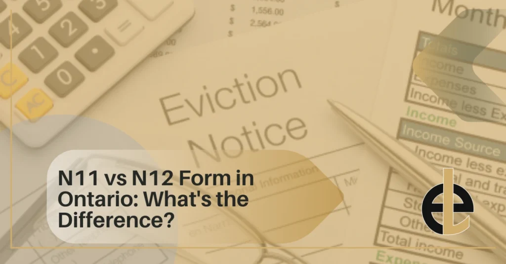 N11 vs N12 Form in Ontario: What's the Difference?