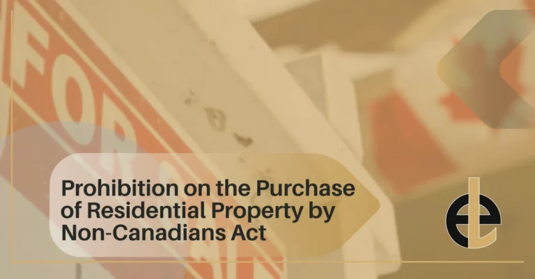Prohibition on the Purchase of Residential Property by Non-Canadians Act