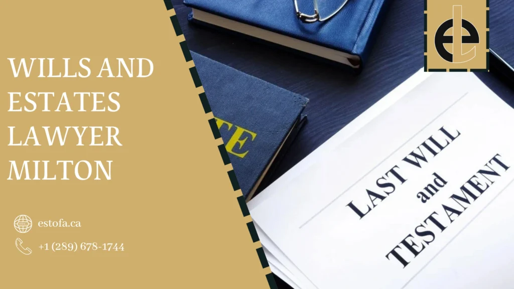 Wills And Estates Lawyer Milton