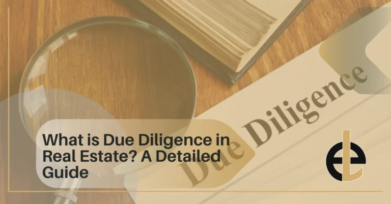 What is Due Diligence in Real Estate? A Detailed Guide