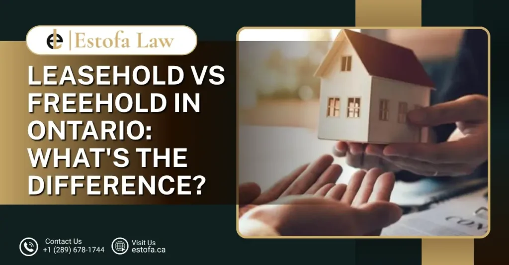 Leasehold vs Freehold in Ontario: What's the Difference?
