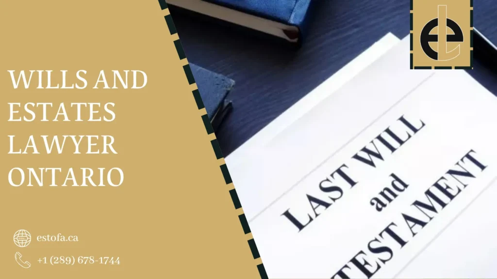 Wills and Estates Lawyer Ontario